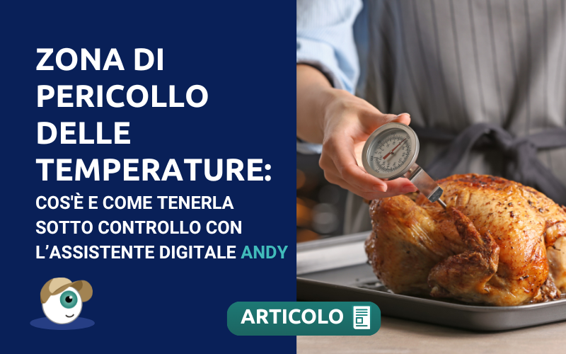 Zona di Pericolo delle Temperature: Cos'è e Come Tenerla Sotto Controllo con l’Assistente Digitale Andy