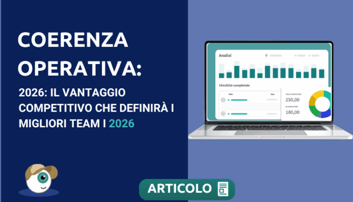 Coerenza Operativa 2026: Il vantaggio competitivo che definirà i migliori team