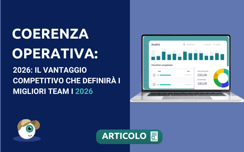 Coerenza Operativa 2026: Il vantaggio competitivo che definirà i migliori team