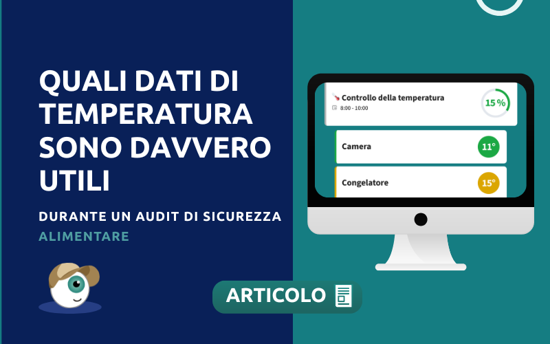 Quali dati di temperatura sono davvero utili durante un audit di sicurezza alimentare