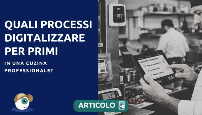 Quali processi digitalizzare per primi in una cucina professionale?