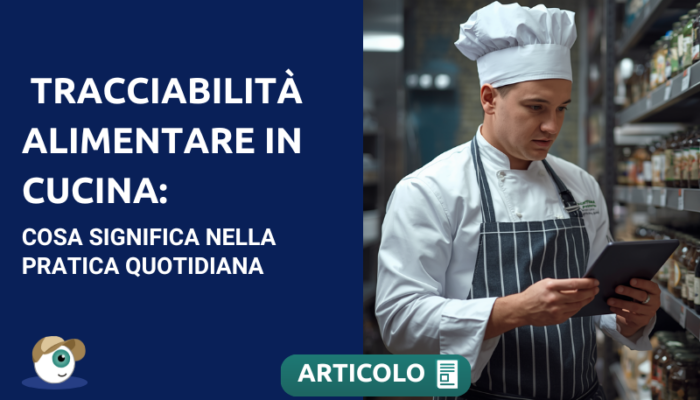 Tracciabilità alimentare in cucina: cosa significa nella pratica quotidiana